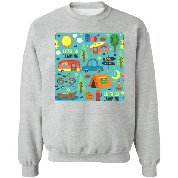 lets go camping sweatshirt