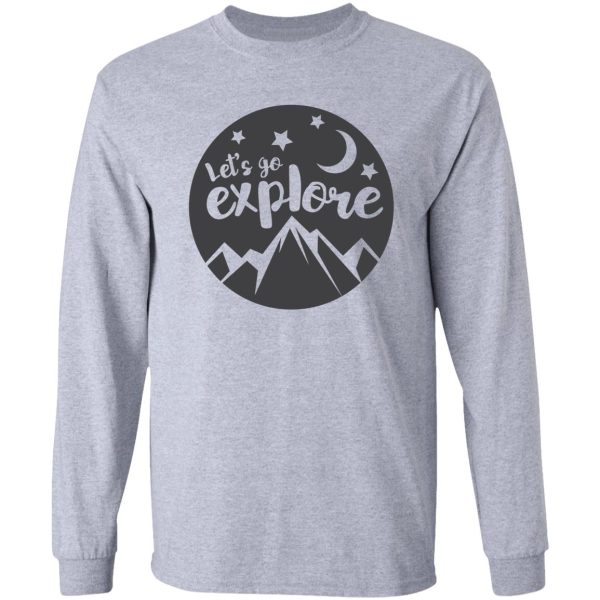 lets go explore! long sleeve