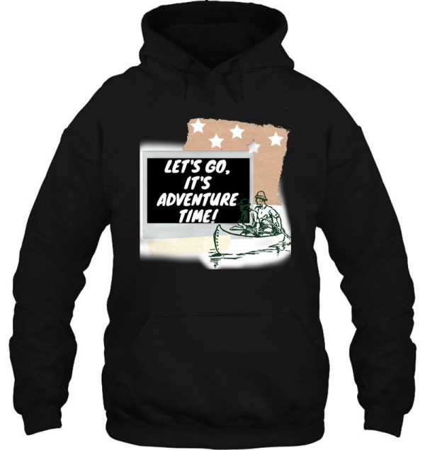 lets go its adenture time hoodie