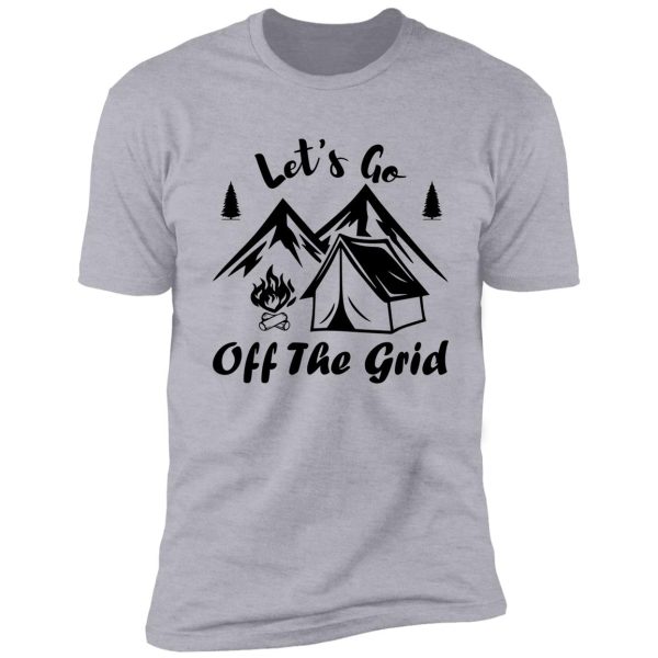 let's go off the grid shirt