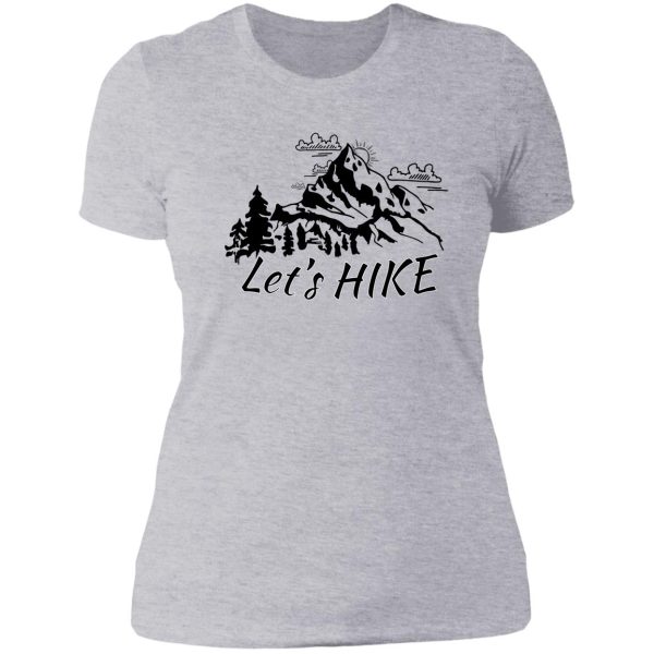 lets hike - hiking time - hike the world lady t-shirt