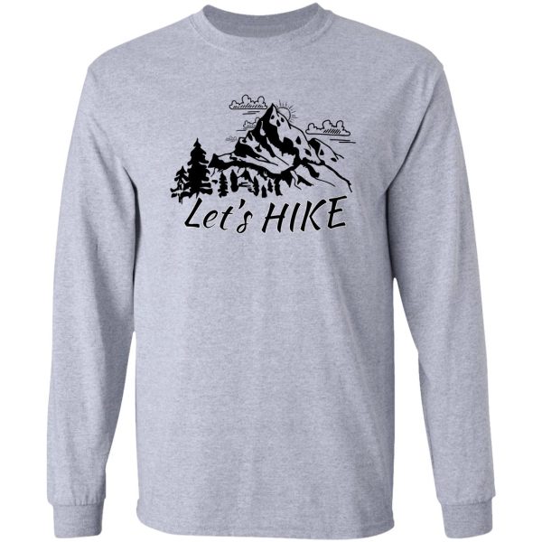 lets hike - hiking time - hike the world long sleeve