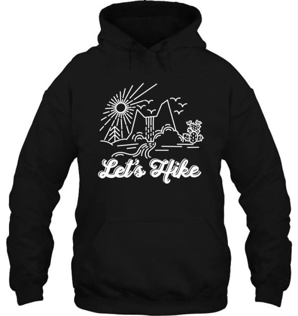 lets hike hoodie