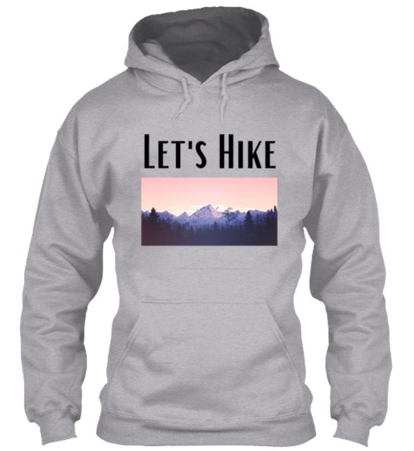 lets hike hoodie