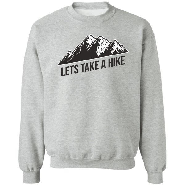 lets take a hike sweatshirt