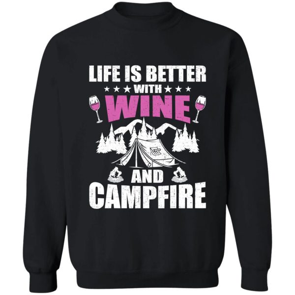 life better with wine campfire camping sweatshirt