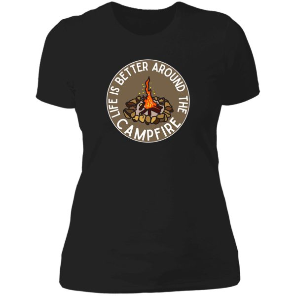 life is better around the campfire brown lady t-shirt