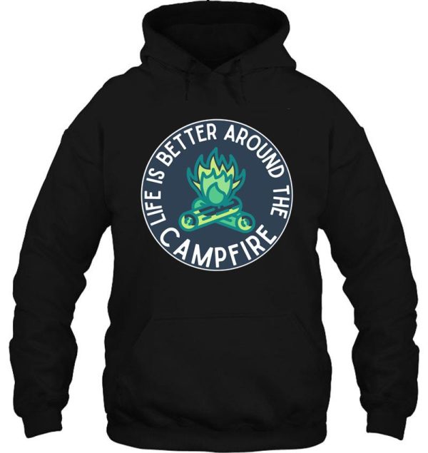 life is better around the campfire navy blue hoodie