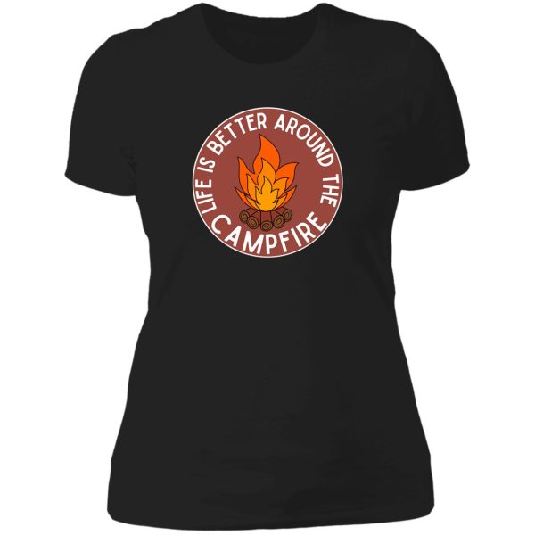 life is better around the campfire red lady t-shirt