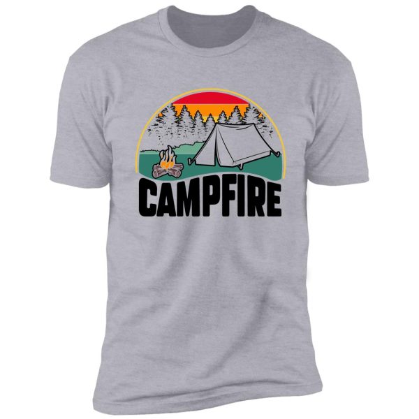 life is better at the campfire funny camper camp camping shirt