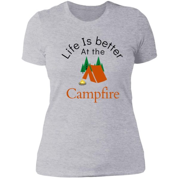 life is better at the campfire lady t-shirt