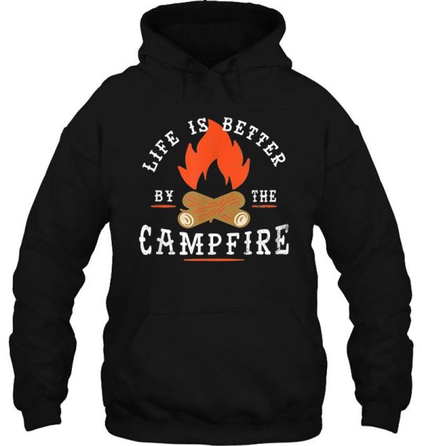 life is better by the campfire camping hoodie