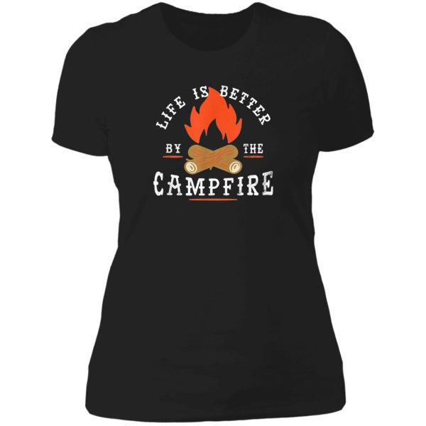 life is better by the campfire camping lady t-shirt