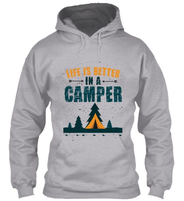 life is better in a camper hoodie