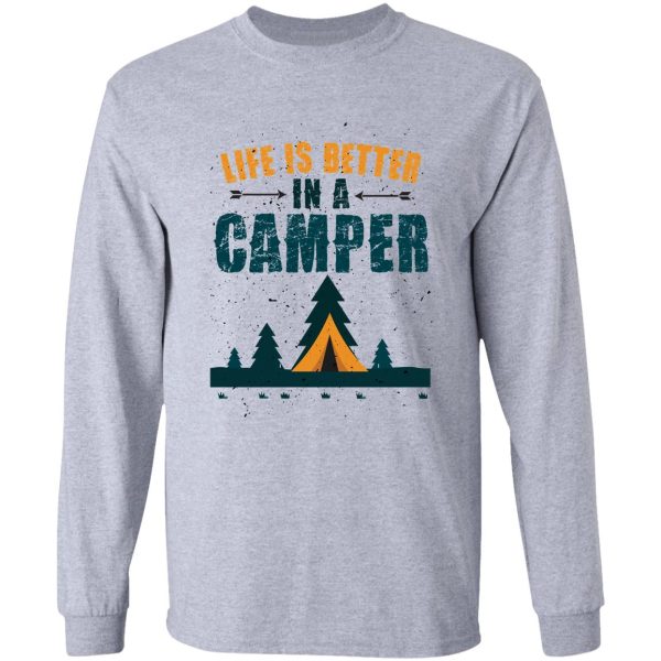 life is better in a camper long sleeve