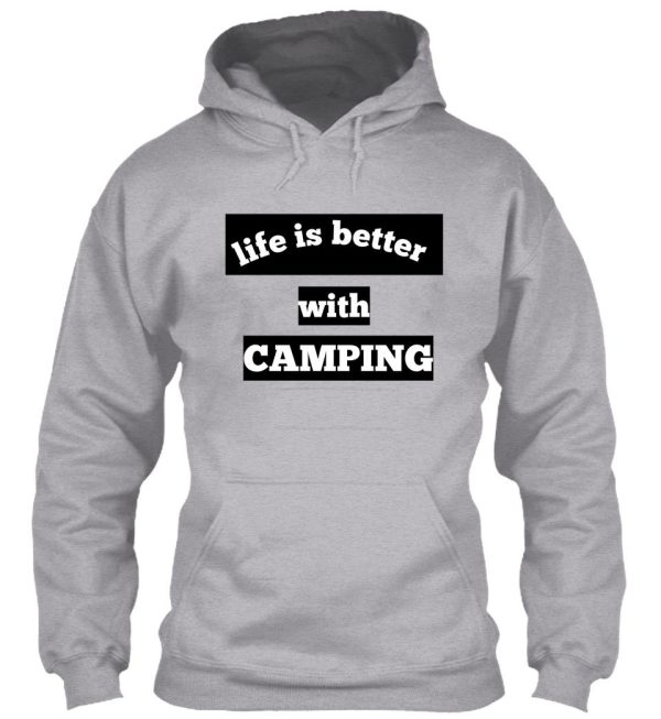 life is better with camping t-shirt hoodie