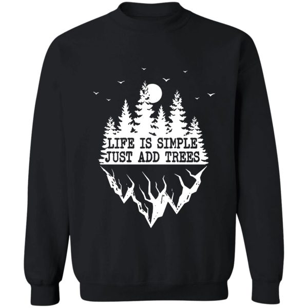 life is simple just add trees retro camping vintage tee sweatshirt