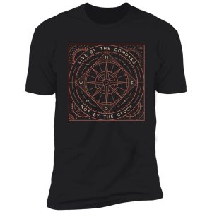 live by the compass shirt