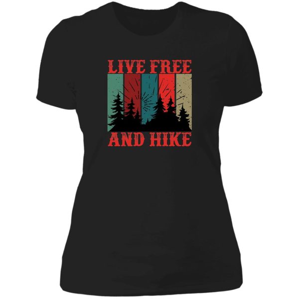 live free and hike lady t-shirt