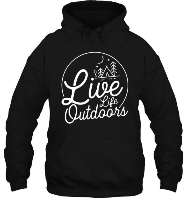 live life outdoors hoodie