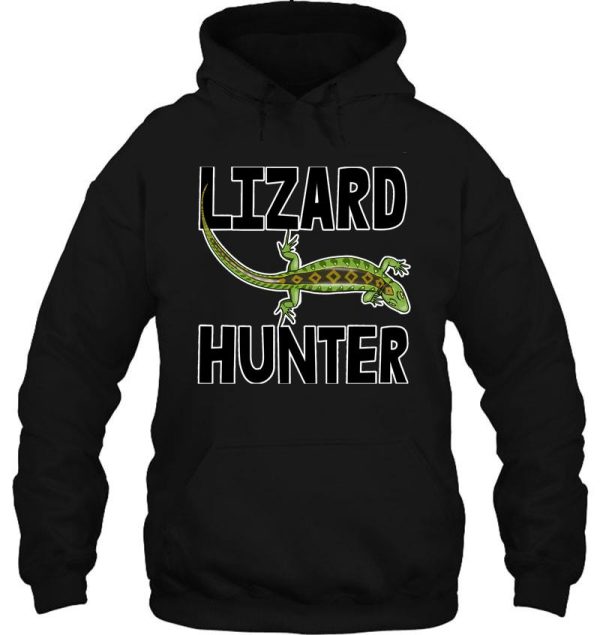 lizard hunter funny reptiles lizard hoodie