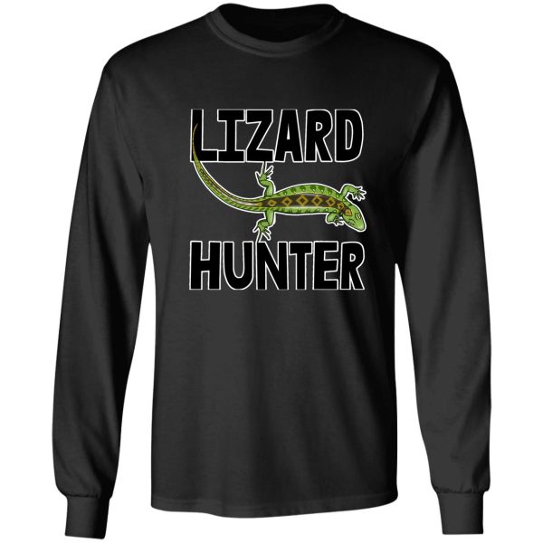 lizard hunter funny reptiles lizard long sleeve