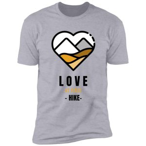 love at first hike-camping outdoor hiking gift shirt