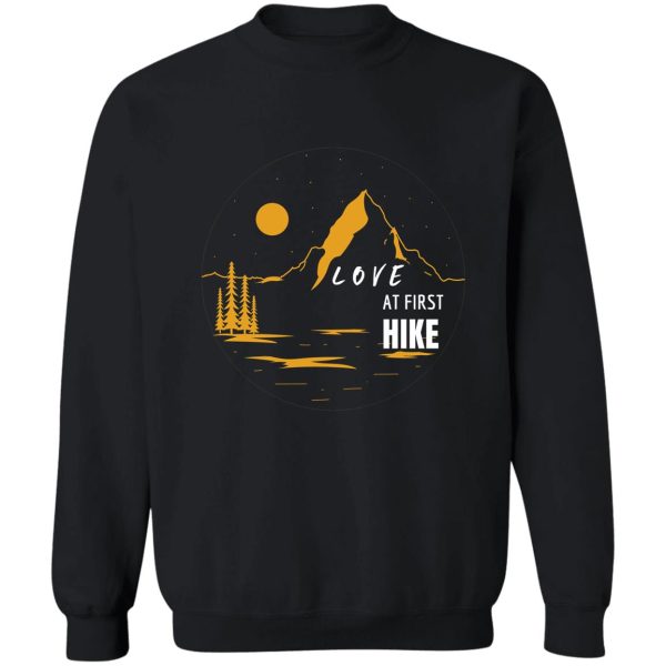 love at first hike-outdoor gift for him sweatshirt