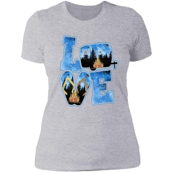 love campfire life campfire camping i love camping lady t-shirt