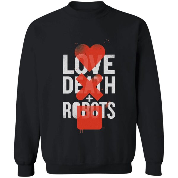 love death and robots sweatshirt