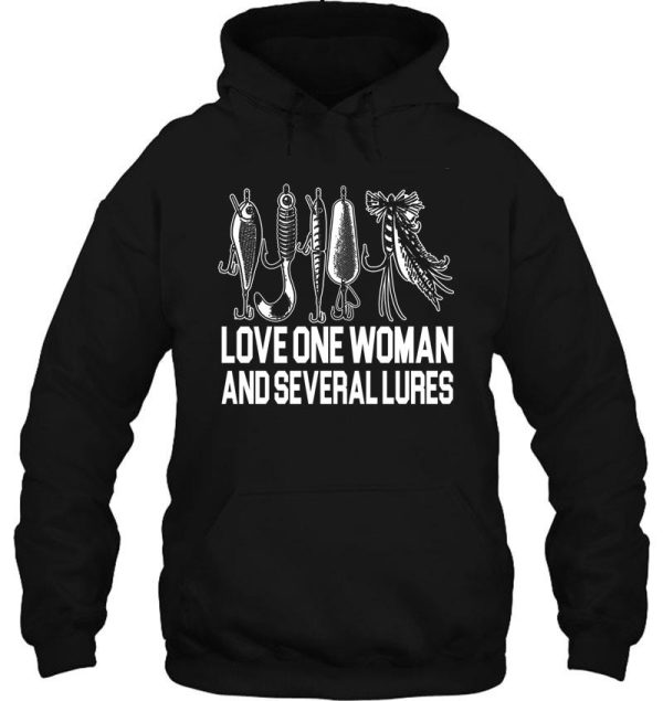 love one woman and several lures hoodie