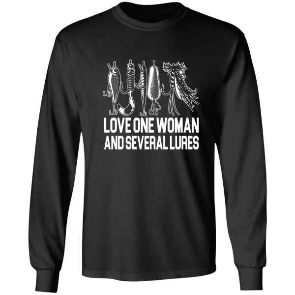 love one woman and several lures long sleeve