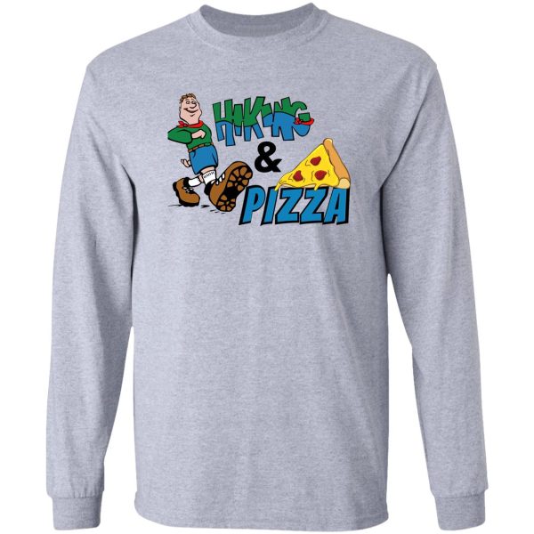 loves hiking and loves pizza long sleeve