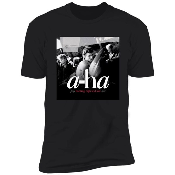 low hunting live a-ha high play low shirt