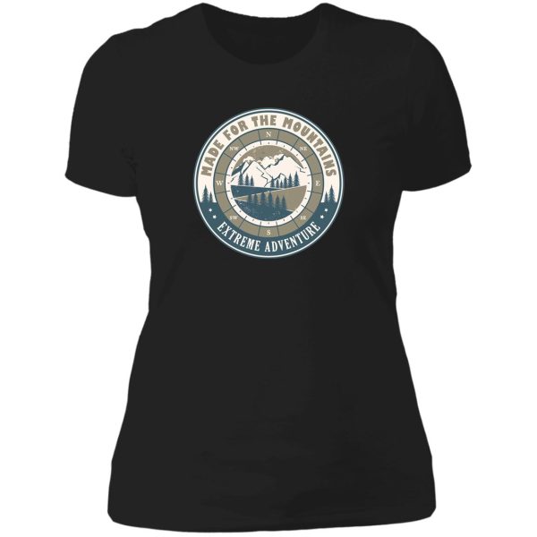 made for the mountains cool hiking quote lady t-shirt