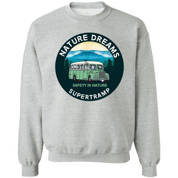 magic bus into the wild - canada - love nature - free spirts - respect nature sweatshirt