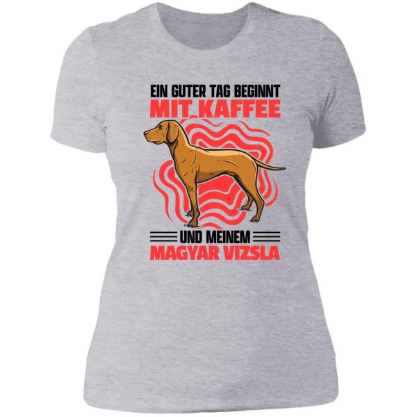 magyar vizsla and coffee pointing dog saying lady t-shirt