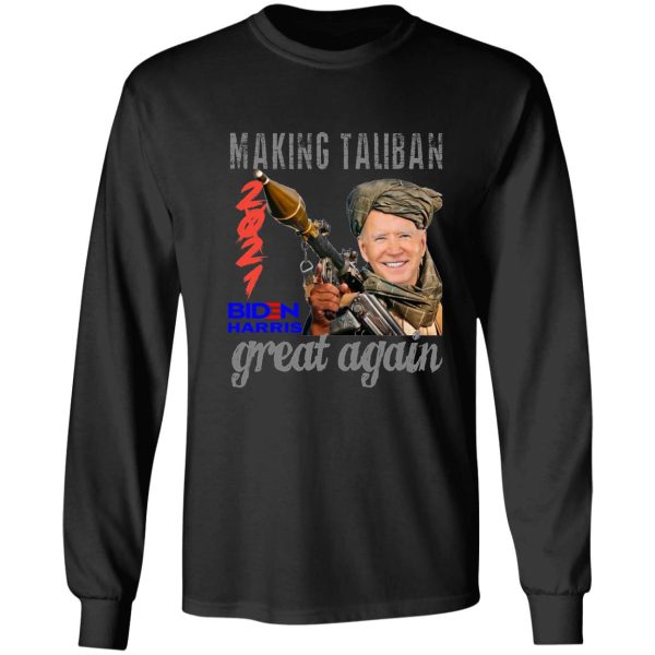 making taliban great again 2021 long sleeve