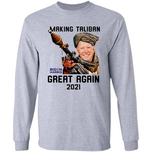 making taliban great again 2021 long sleeve