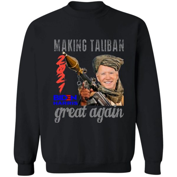 making taliban great again 2021 sweatshirt