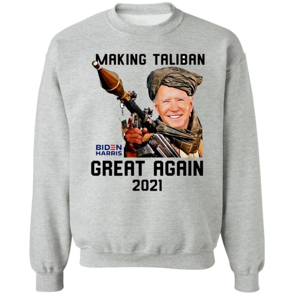 making taliban great again 2021 sweatshirt