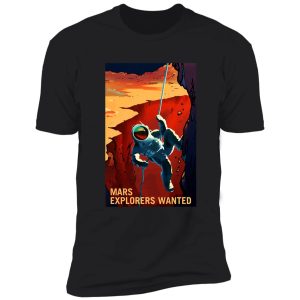 mars - explorers wanted astronaut climbing illustration shirt