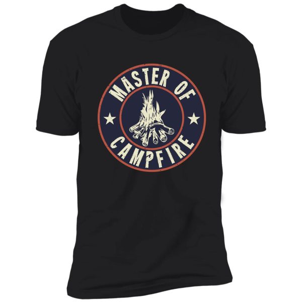 master of campfire shirt