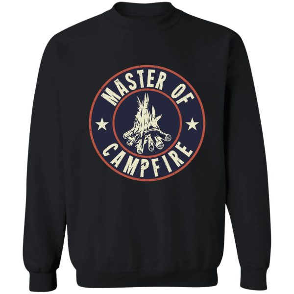 master of campfire sweatshirt