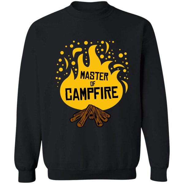 master of campfire sweatshirt