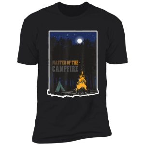 master of the campfire camping camper campfire adventure outdoor camper funny mountain shirt