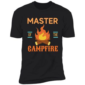 master of the campfire, camping outdoor funny fun, funny camping camper gift shirt