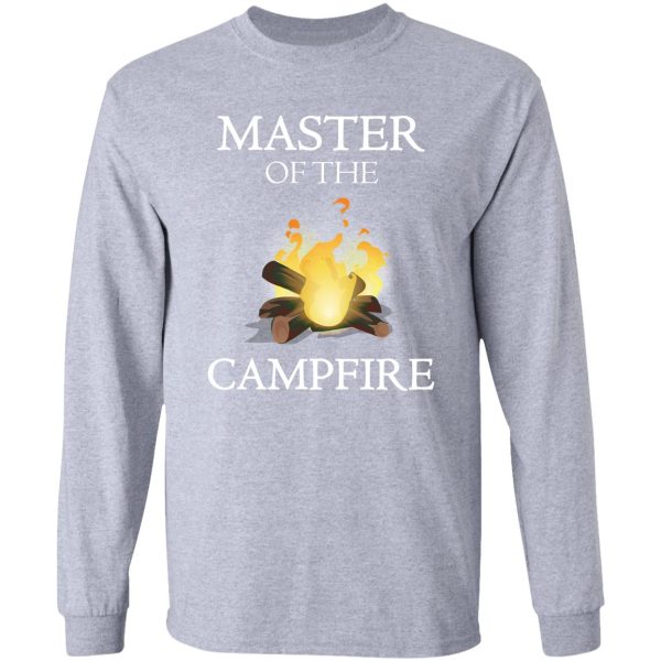 master of the campfire camping outdoor funny graphic long sleeve