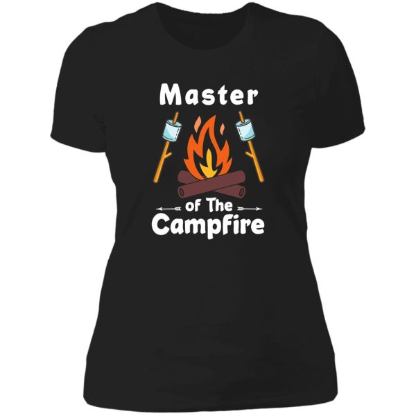 master of the campfire for camping hiking and outdoor lovers lady t-shirt