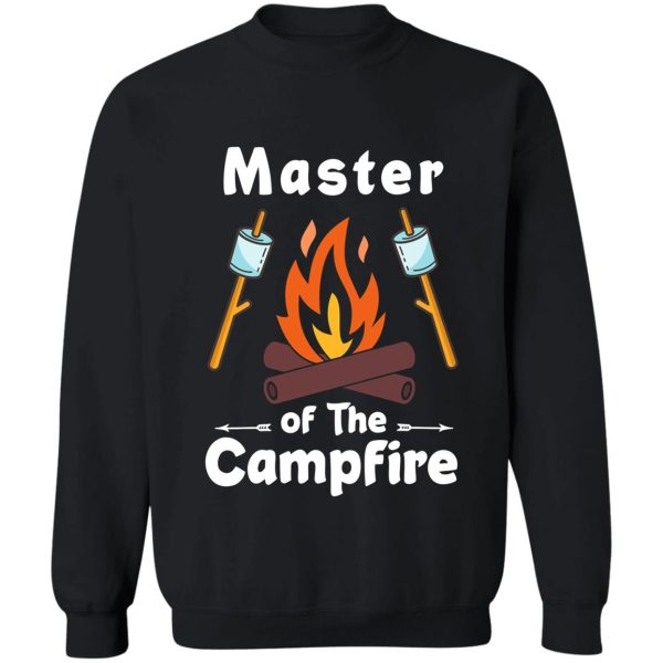 master of the campfire for camping hiking and outdoor lovers sweatshirt